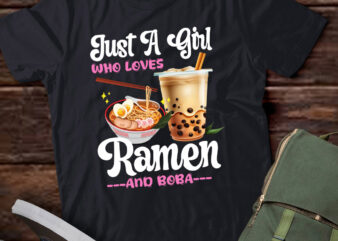 Just A Girl Who Loves Ramen And Boba Bubble Tea Gift lts-d