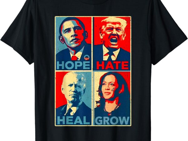 Kamala-harris 2024 president campaign hope hate heal grow t-shirt