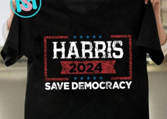 Kamala Harris 2024 Save Democracy SVG, President SVG EPS DXF PNG t shirt vector art