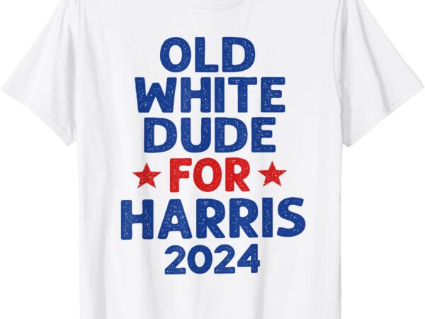 Kamala harris old white dudes for harris men funny political t-shirt