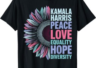 Kamala Harris – Peace Love Equality Hope Diversity T-Shirt