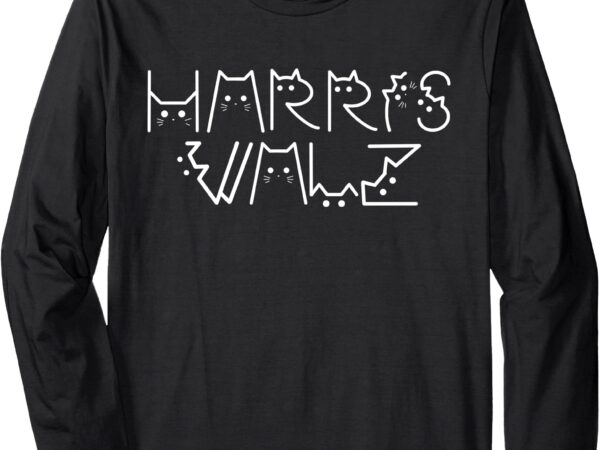 Kamala harris tim walz waltz cat lettering harris waltz 2024 long sleeve t-shirt