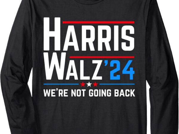 Kamala harris tim walz waltz election vote 2024 long sleeve t-shirt