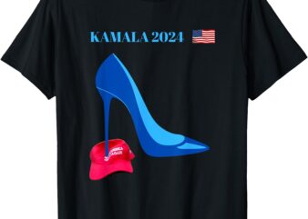 Kamala Harris for President 2024 High Heel Crushed MAGA Hat T-Shirt