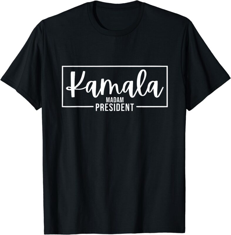 Kamala Madam President – Kamala Harris 2024 T-Shirt