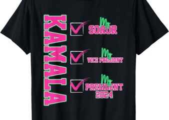 Kamala My Soror, My President, Kamala Harris 2024 President T-Shirt