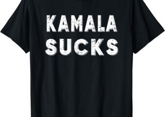 Kamala Sucks Funny Kamala Harris Sucks Men and Women T-Shirt