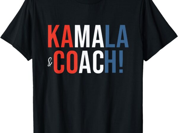 Kamala and coach t-shirt