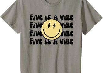 Kids 5 is a Vibe T-Shirt