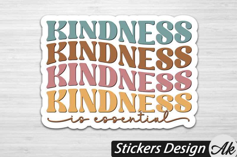 Kindness is essential Stickers