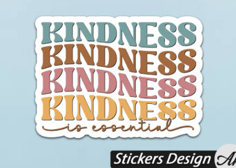 Kindness is essential Stickers