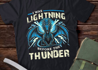 LT299 I Was Lightnings Before The Thunder Dragons t shirt vector graphic