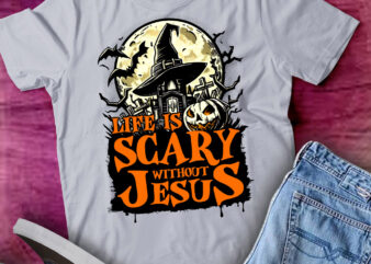 Life Is Scary Without Jesus T-Shirt ltsp