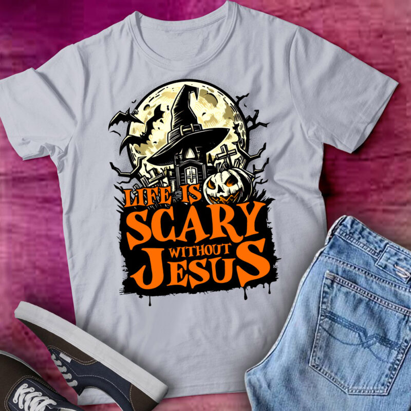 Life Is Scary Without Jesus T-Shirt ltsp