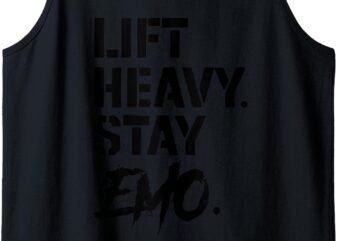 Lift Heavy Stay Emo Gym and Fitness Weightlifting Emo Lover Tank TopLift Heavy Stay Emo Gym and Fitness Weightlifting Emo Lover Tank Top