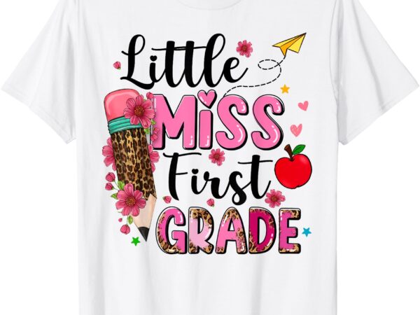 Little miss first grade shirts back to school 1st grade girl t-shirt