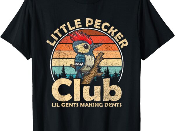 Little pecker club lil gents making dents t-shirt