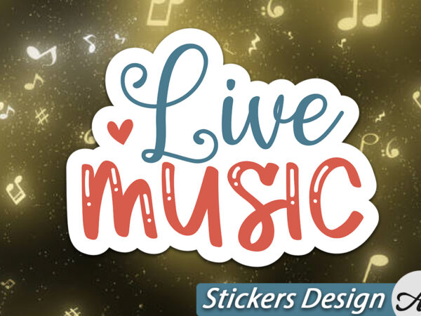 Live music stickers t shirt vector graphic