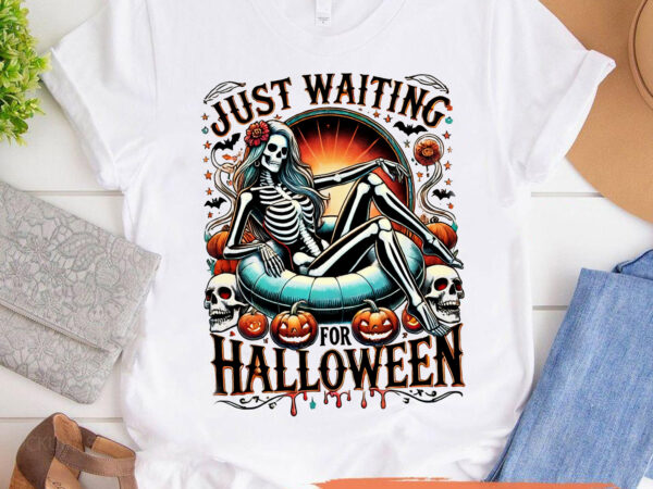 M370 just waiting for halloween skeleton spooky vibe summer t shirt designs for sale