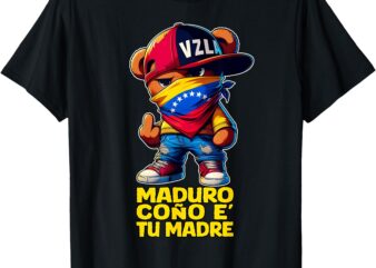 MADURO CONO DE TU MADRE 2024 Camisas de Venezuela Libre T-Shirt