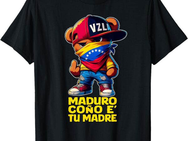 Maduro cono de tu madre 2024 camisas de venezuela libre t-shirt