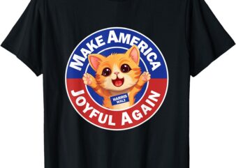 Make America Joyful Again Harris 2024 Cat Lady T-Shirt