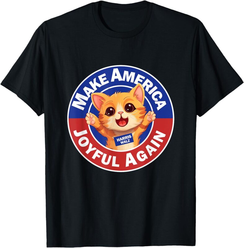 Make America Joyful Again Harris 2024 Cat Lady T-Shirt