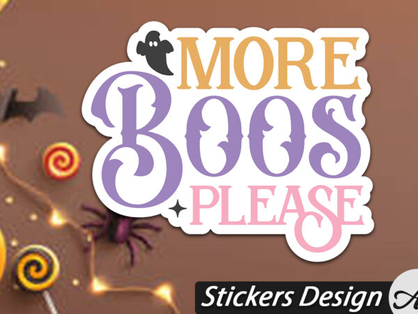 More boos please stickers t shirt designs for sale