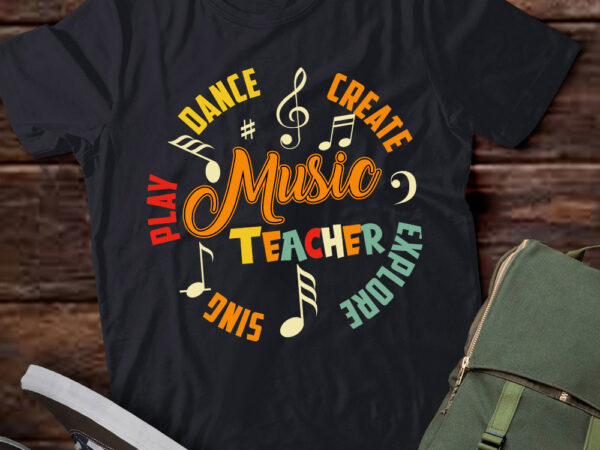 Music teacher life back to school teacher appreciation gift lts-d t shirt designs for sale