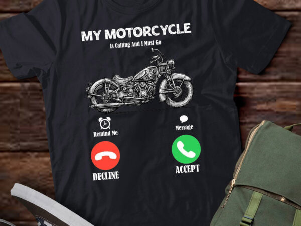 My motorcycle is calling and i must go vintage gift lts-d t shirt designs for sale