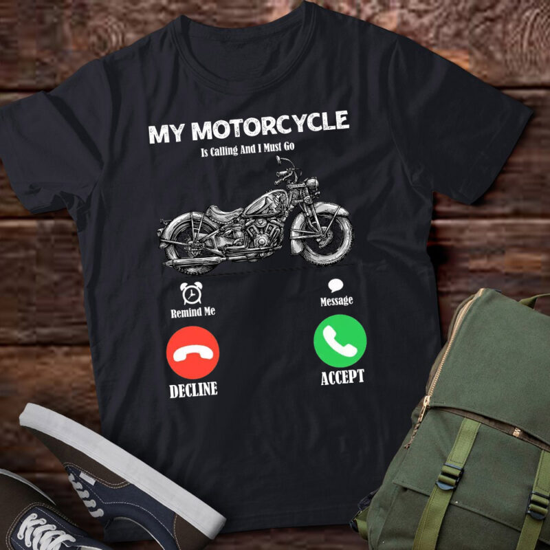 My Motorcycle Is Calling And I Must Go Vintage Gift lts-d