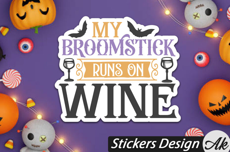 My broomstick runs on wine Stickers