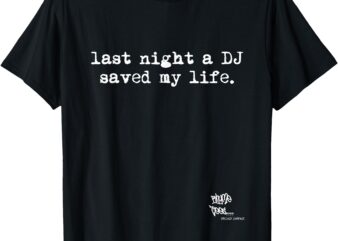 OLD SCHOOL RAP HIP HOP Last Night A DJ Saved My Life 80’s T-Shirt