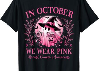 October We Wear Pink Breast Cancer Awareness Halloween Ghost T-Shirt