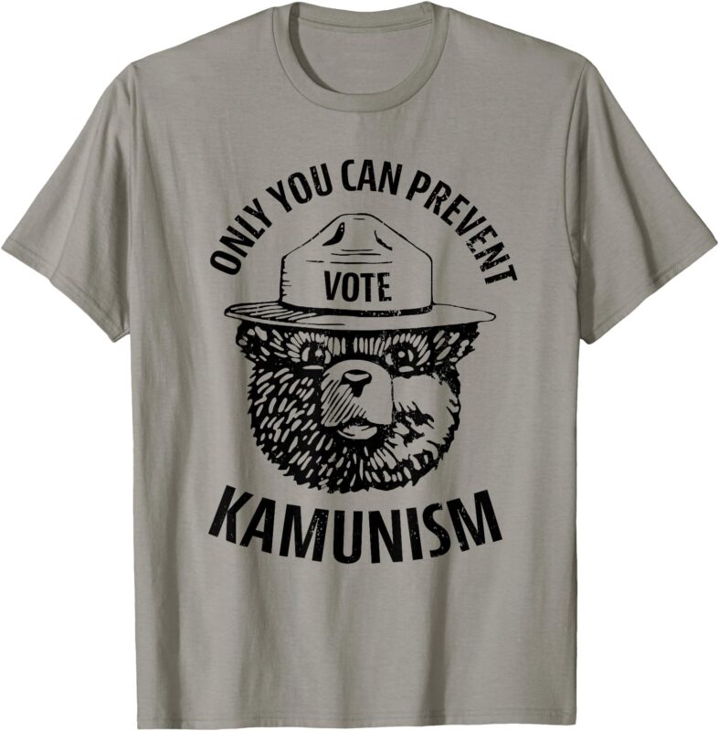 Only You Can Prevent Kamunism Communism Election Humor 2024 T-Shirt