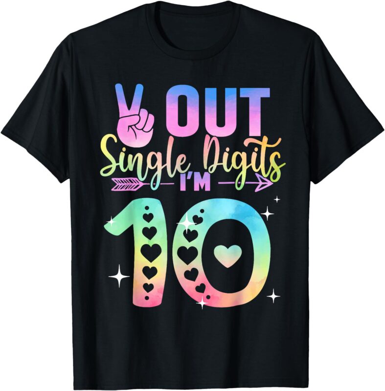 Peace Out Single Digits Tie Dye 10 Year Old Girl Birthday T-Shirt