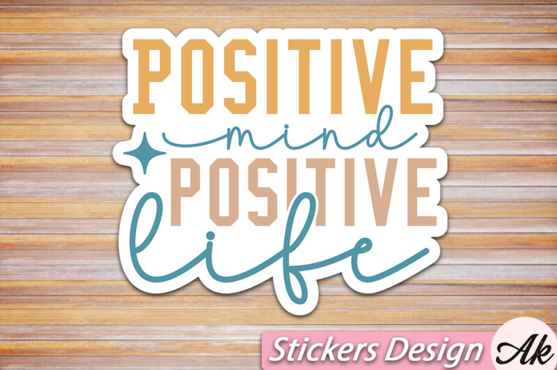 Positive mind positive life Stickers