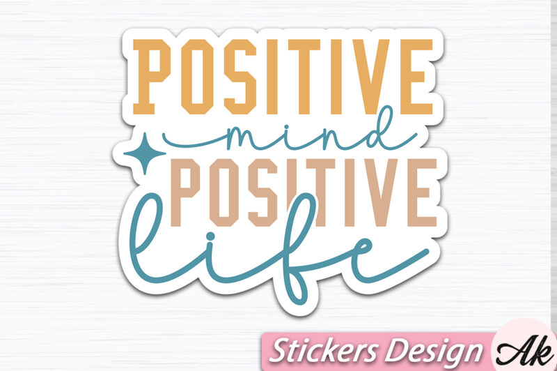 Positive mind positive life Stickers