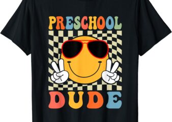 Preschool Dude Back To School First Day Of Pre-K Funny Boys T-Shirt