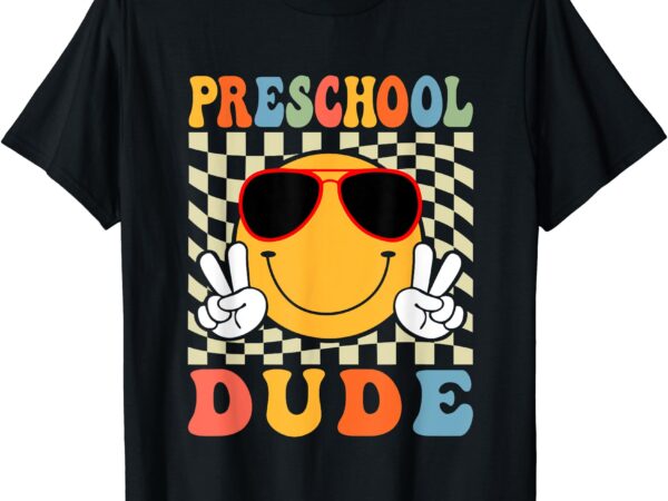 Preschool dude back to school first day of pre-k funny boys t-shirt