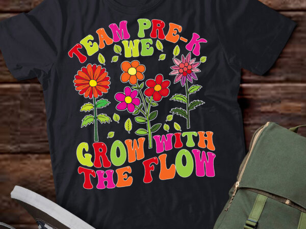 Preschool teacher appreciation team pre-k grow with the flow t-shirt ltsp