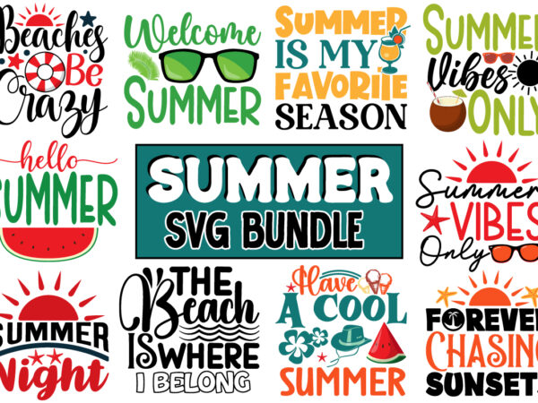 Summer svg design bundle ,summer bundle svg, beach svg, summertime svg, funny beach quotes svg, summer cut files, summer quotes svg, svg fil