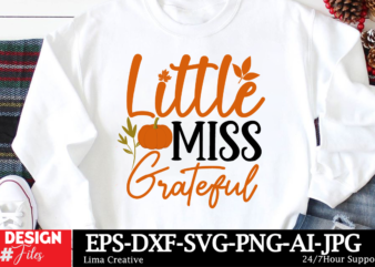 Little Miss Greatful T-shirt Design, Autumn SVG Bundle, Fall SVG Bundle, Thanksgiving Svg, Fall Svg, Autumn Svg Fall Svg Designs Autumn Quot