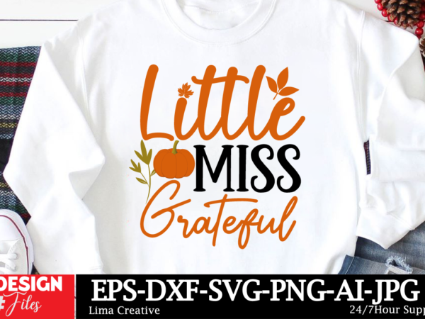 Little miss greatful t-shirt design, autumn svg bundle, fall svg bundle, thanksgiving svg, fall svg, autumn svg fall svg designs autumn quot