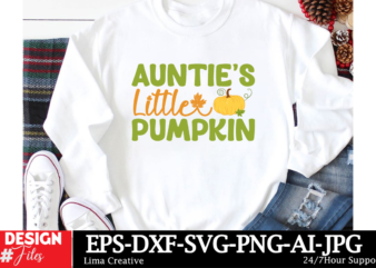 Auntie’s Little Pumpkin T-shirt Design, Autumn SVG Bundle, Fall SVG Bundle, Thanksgiving Svg, Fall Svg, Autumn Svg Fall Svg Designs Autumn Q