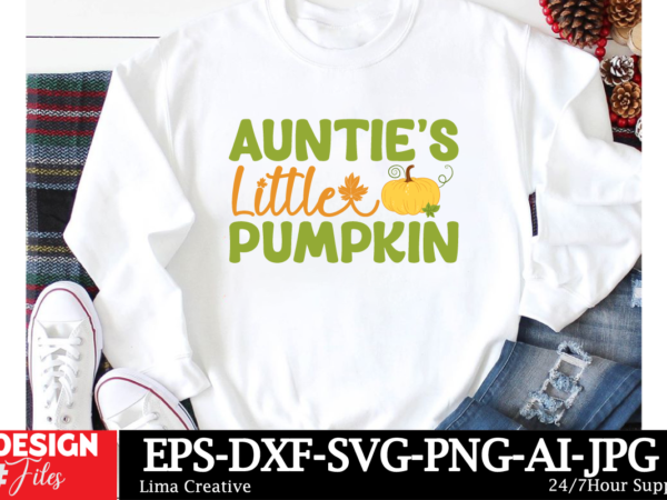 Auntie’s little pumpkin t-shirt design, autumn svg bundle, fall svg bundle, thanksgiving svg, fall svg, autumn svg fall svg designs autumn q