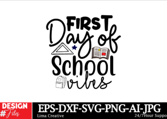 First Day Of School Vibes SVG Cut File, Hello School SVG Bundle, Back to School SVG, Teacher svg, School, School Shirt for Kids svg, Kids Sh