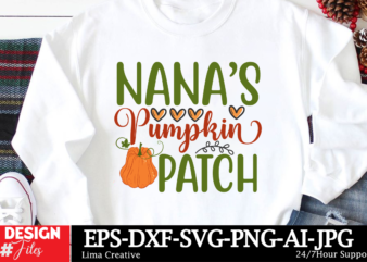 Nanas Pumpkin Patch T-shirt Design, Autumn SVG Bundle, Fall SVG Bundle, Thanksgiving Svg, Fall Svg, Autumn Svg Fall Svg Designs Autumn Quote