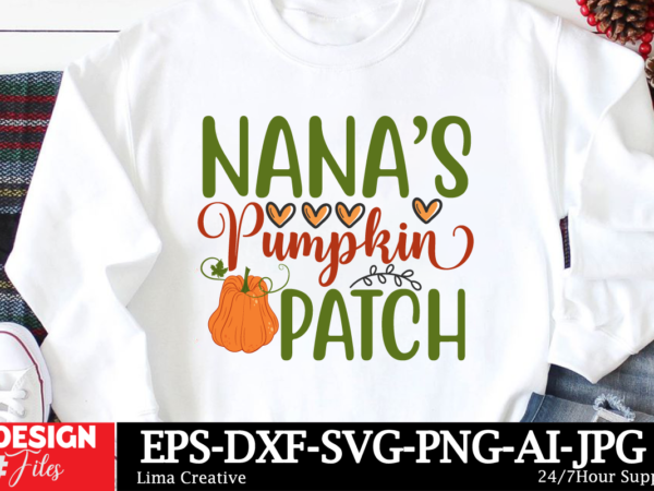 Nanas pumpkin patch t-shirt design, autumn svg bundle, fall svg bundle, thanksgiving svg, fall svg, autumn svg fall svg designs autumn quote