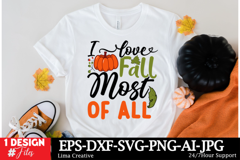 I Love Fall Most Of All T-shirt Design, Fall round sign svg bundle, Fall svg bundle, Hello fall svg, Fall welcome sign svg, Hello pumpkin sv